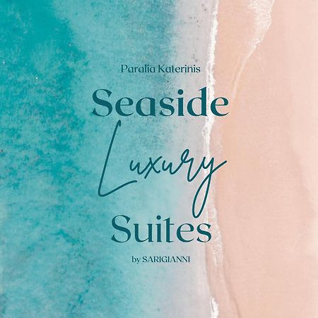 Seaside Luxury Suites By Sarigianni Paralía Exterior foto
